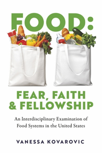 Food: Fear, Faith & Fellowship