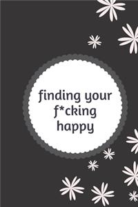 finding your f*cking happy