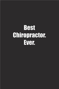 Best Chiropractor. Ever.