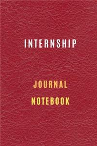 Internship Journal organization notebook Diary - Log - For Recording Internship Goals, Daily Activities, & Thoughts, History