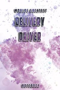 World Greatest Delivery Driver Notebook