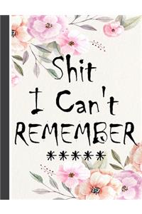 Shit I Can't Remember