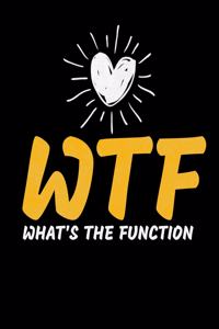 WTF Whats The Function