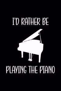I'd Rather Be Playing the Piano