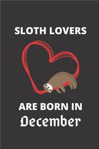 SLOTH LOVERS ARE BORN IN december