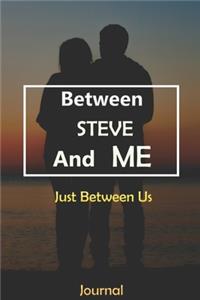 Between STEVE and Me