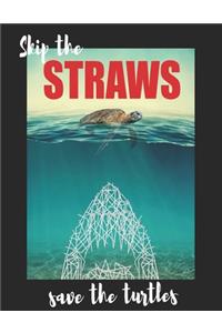 Skips The Straws Save The Turtles white