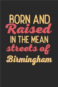 Born And Raised In The Mean Streets Of Birmingham