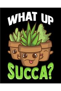 What Up Succa?