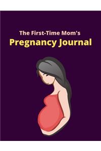 The First-Time Mom's Pregnancy Journal