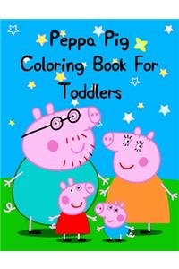 Peppa Pig Coloring Book For Toddlers