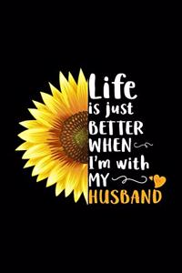 Life is Just Better With My Husband