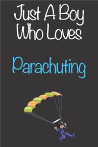 Just A Boy Who Loves Parachuting