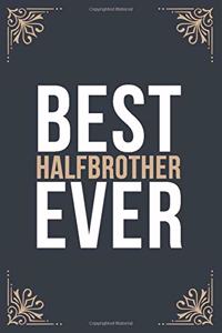Best Halfbrother Ever