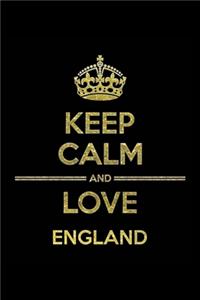 KEEP CALM AND LOVE ENGLAND Notebook