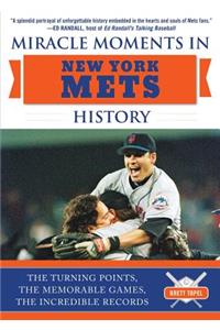 Miracle Moments in New York Mets History