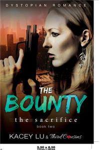 Bounty - The Sacrifice (Book 2) Dystopian Romance