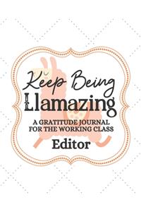 Keep Being Llamazing A Gratitude Journal For The Working Class Editor