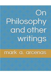 On Philosophy and other writings