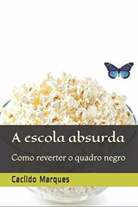 escola absurda