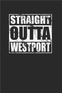 Straight Outta Westport 120 Page Notebook Lined Journal