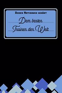 Dieses Notizbuch gehört dem besten Trainer der Welt