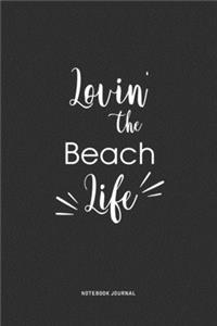 Lovin The Beach Life
