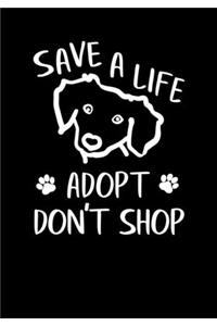 Save A Life Adopt Don't Shop