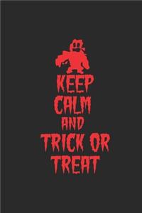 Keep Calm And Trick Or Treat