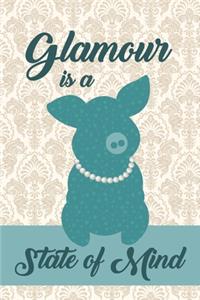 Glamour Is A State Of Mind