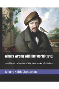 What's Wrong with the World (1910)