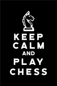 Keep calm and play chess