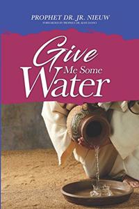 Give Me Some Water