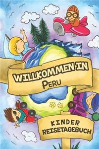 Willkommen in Peru Kinder Reisetagebuch: 6x9 Kinder Reise Journal I Notizbuch zum Ausfüllen und Malen I Perfektes Geschenk für Kinder für den Trip nach Peru ()