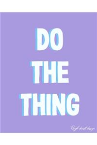 Do The Thing