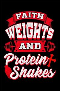 Faith Weights And Protein Shakes