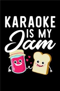 Karaoke Is My Jam