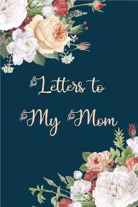 Letters to My Mom