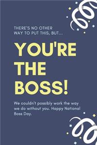 You're the Boss!
