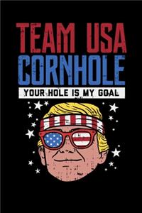 Team USA Cornhole Your Hole Is My Goal