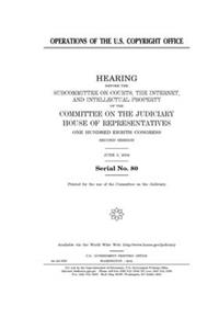 Operations of the U.S. Copyright Office