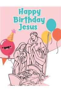 Happy Birthday Jesus