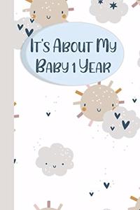 It's About My Baby 1 Year