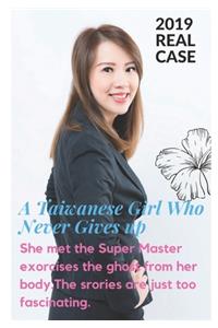 A Taiwanese Girl Who Never Give Up