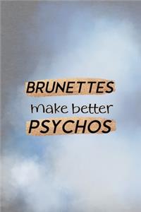 Brunettes Make Better Psychos