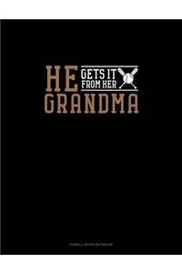 He Gets It From Her Grandma (Softball)