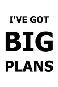 2020 Daily Planner Funny Saying I've Got Big Plans 388 Pages