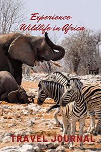 Experience Wildlife in Africa Travel Journal
