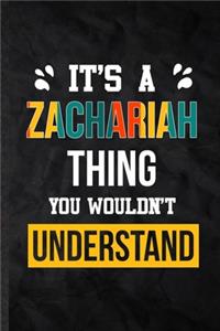 It's a Zachariah Thing You Wouldn't Understand