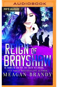 Reign of Brayshaw